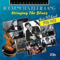 Joe Venuti & Eddie Lang. Stringing The Blues. Their 52 finest 1926-33 (2 CD)